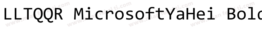 LLTQQR MicrosoftYaHei Bold字体转换